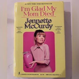 I’m Glad My Mom Died - Memoir by Jennette McCurdy